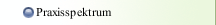 Praxisspektrum